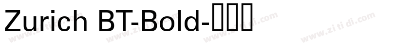 Zurich BT-Bold字体转换